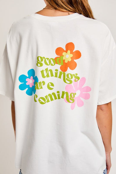 Good Things are Coming Graphic Tshirt